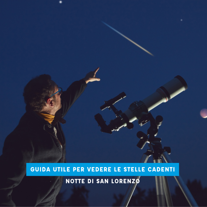 Guida utile stelle cadenti notte San Lorenzo - Forlini Optical