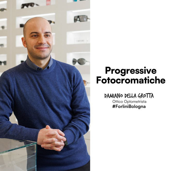 Lenti progressive fotocromatiche per presbiopia Forlini Optical